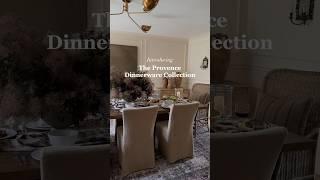 Introducing the Provence Dinnerware Collection #dinnerware #tablesetting #dinnerparty