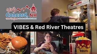 Visit Concord, NH.   |   VIBES & Red River Theatres