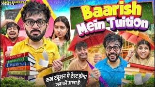 BAARISH MEIN TUITION || School Life || Lokesh Bhardwaj || Aashish Bhardwaj