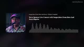 Terra Spencer Live Concert with Songwriters From Here And Away-Reprise