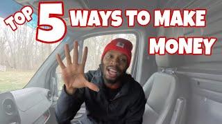 TOP 5 Ways to Make MONEY in a Cargo Van in 2024!!