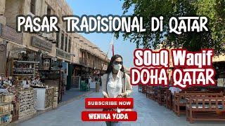 Souq Waqif Doha Qatar. The Cleanest Traditional Market in the Middle East.