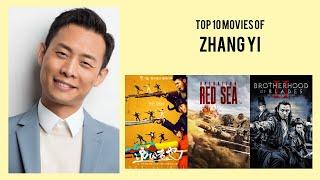 Zhang Yi Top 10 Movies of Zhang Yi| Best 10 Movies of Zhang Yi