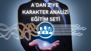 Karakter Analizi Nasıl Yapılır? A-Z Karakter ve Kişilik Analizi EĞİTİM SETİ