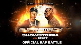 DOT VS SHOWSTOPPA || OFFICIAL RAP BATTLE || BLACK ICE CARTEL || #battlerap