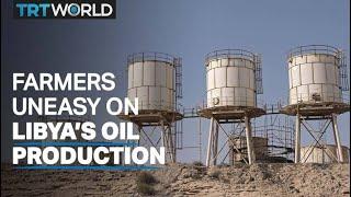 Farmers in Libya say emissions from oil extractions plaguing soil, water