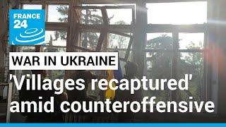 Ukraine announces it has liberated first villages in Donetsk • FRANCE 24 English