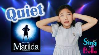 Quiet-Matilda the Musical | with Lyrics and Actions | by Sing with Bella