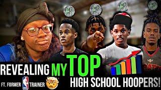 I Revealed My Top High School Hoopers! Ft. Former NBA Trainer 