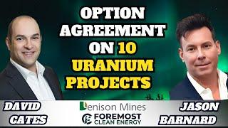 10 Uranium Projects Cooperation - Denison Mines & Foremost Clean Energy