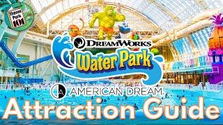 DreamWorks Water Park ATTRACTION GUIDE - All Rides & Slides - American Dream, NEWJERSEY - 2025