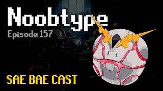 Noobtype - Mastering ToA, Awakened Leviathan, 3rd Age, Spec Pots, God Alignments | Sae Bae Cast 157