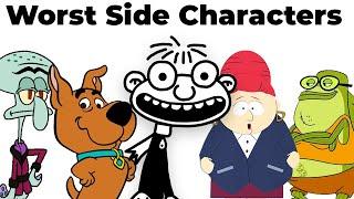 The Most Annoying Side Characters...