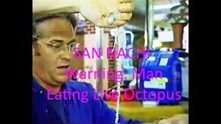 San Nachi - Warning: Man eating Octopus (Live Korean Sushi) The Travellers