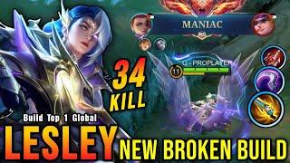 34 Kills + MANIAC!! New OP Build for Lesley 100% Broken!! - Build Top 1 Global Lesley ~ MLBB