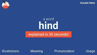 HIND - Meaning and Pronunciation