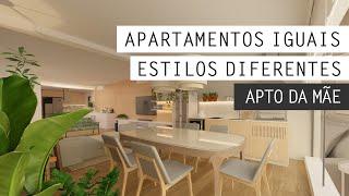 Dois apartamentos, uma planta e estilos diferentes - PARTE 2