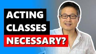 The Truth About Acting Classes | Do You Really Need Them?