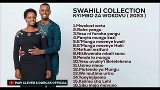 NYIMBO ZA WOKOVU COLLECTION (2023) - Papi Clever & Dorcas ft Merci Pianist (Swahili)