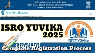 ISRO YUVIKA 2025 Complete Registration Details & How to Register #isroyuvika2025