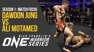 Rich Franklin's ONE Warrior Series | Season 1 | Match Focus: Dawoon Jung vs. Ali Motamed