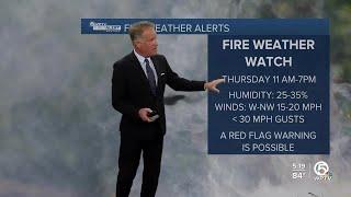 Fire Weather Watch in effect Thursday for Palm Beach County, Treasure Coast