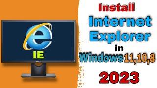 How to Install Internet Explorer on Windows 11 2023  | Use Internet Explorer in Windows 11 in Hindi