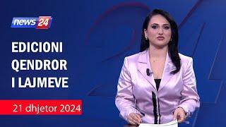  21 dhjetor 2024 Edicioni Qendror i Lajmeve ne News24 ne Megi Latifi 