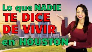 Lo que tienes que saber de vivir en Houston | Lo bueno y lo malo de Houston