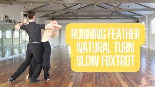 Running Feather & Natural Turn - Slow Foxtrot