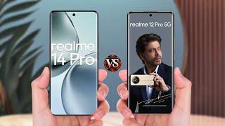 Realme 14 Pro Vs Realme 12 Pro