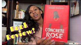 Book Review | Concrete Rose by Angie Thomas