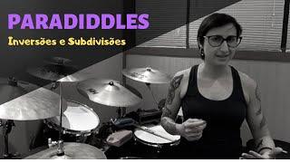 PARADIDDLE | O RUDIMENTO QUERIDINHO DOS BATERISTAS | Bruna Barone