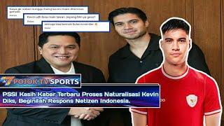 PSSI Kasih Kabar Terbaru Proses Naturalisasi Kevin Diks, Beginilah Respons Netizen Indonesia.