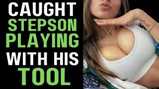 I Caught Stepson on the Bath Washing His... I Helped Him | Stepmom Infidelity Story