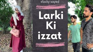 Larky Larki Ko Werany Mai Ly Gy | Agay Kia Huwa | Full Video | Lucky Sayed