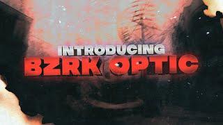 Introducing BzrK Optic