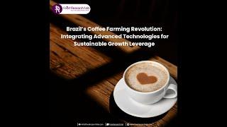 Brazil's Coffee Tech Revolution for Sustainable Growth