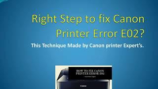 How to Fix Canon Printer Error E02 I Canon Printer E02 Error I Error E02 Solution.