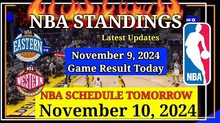 NBA STANDINGS TODAY as of November 9, 2024 | GAME RESULTS | NBA SCHEDULE November 10, 2024