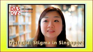 Dyslexia and Stigma in Singapore