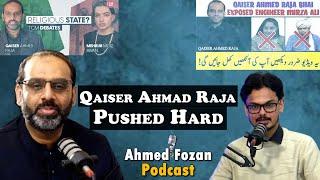 Qaiser Ahmed Raja Pushed hard on Mirza stance!