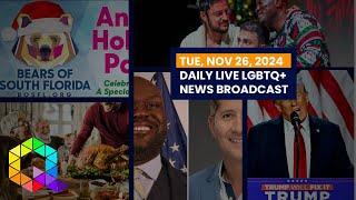 Tuesday, November 26, 2024 Daily LIVE LGBTQ+ News Broadcast | Queer News Tonight