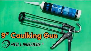 How to use Caulking Gun and Silicone Sealant Tips | ROLLINGDOG 9” Inch Caulking Gun | Silicone Gun