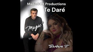 Te Daré (Feat. Barbara V) - Mike "Magic" Gonzales