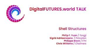 DigitalFUTURES: Shell Structures