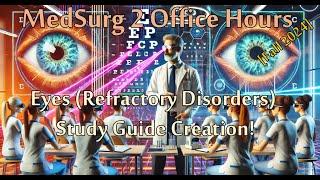 Office Hours - Exam 03 Study Guide for Refractory Disorders [Fall 2024 - MedSurg 02]