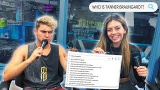 Tanner Braungardt Answers The Internet's Most Searched Questions