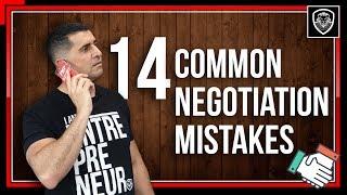 14 Common Negotiation Mistakes