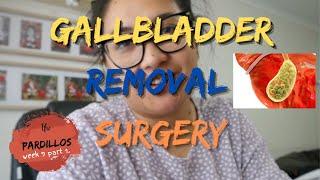 Part 1 of my gallbladder removal - week 9 | The Pardillos